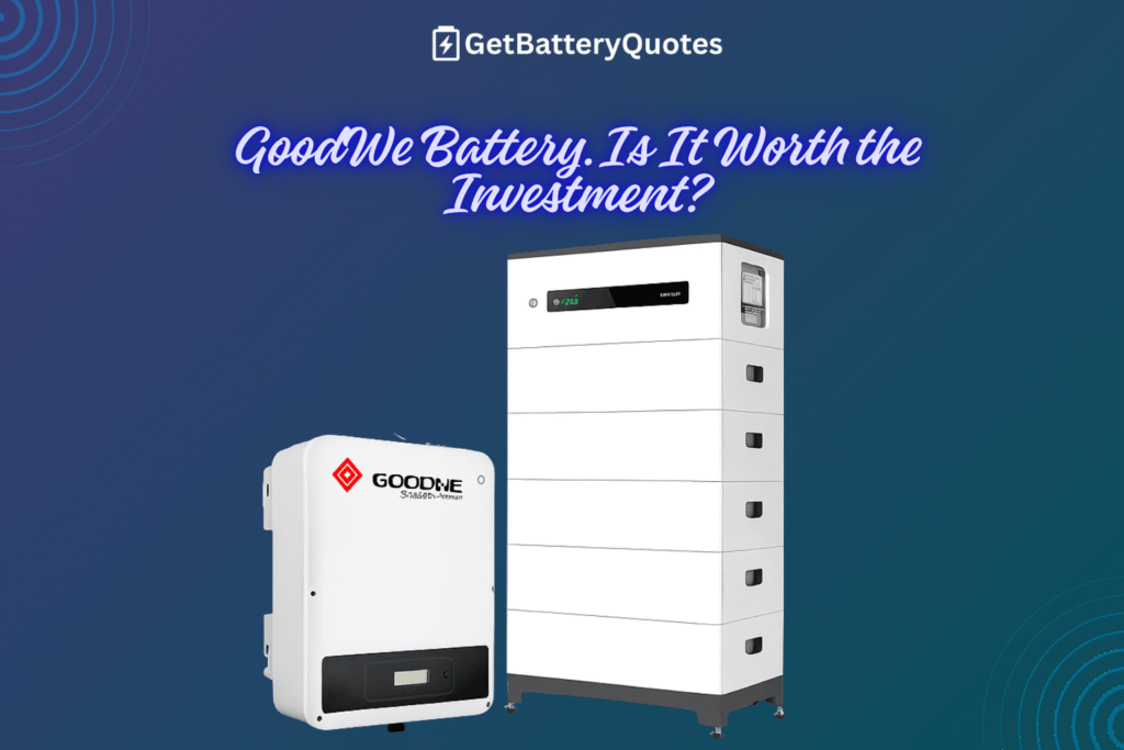 GoodWe Battery Review