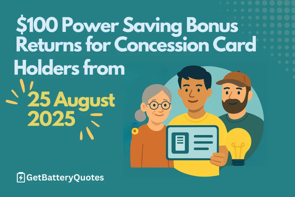 $100 Power Saving Bonus Returns for Concession Card Holders from 25 August 2025