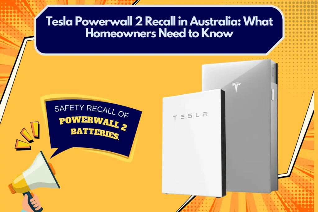 Tesla Powerwall 2 Recall in Australia