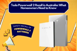 Tesla Powerwall 2 Recall in Australia
